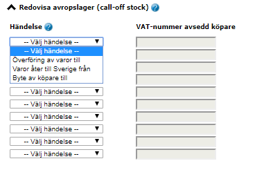 Image from the e-service
showing the column where to choose different events regarding call-off stock
and the column where you report the VAT number of the intended buyer.