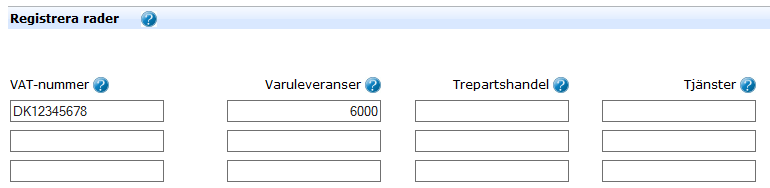 Image from the e-service showing reported supply
of goods to a Danish business of SEK 6 000